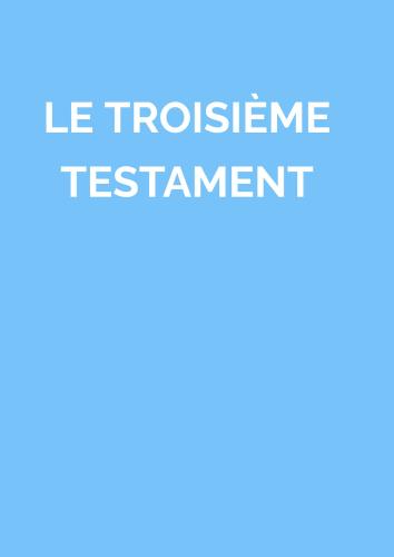 Le Troisième Testament en version livre